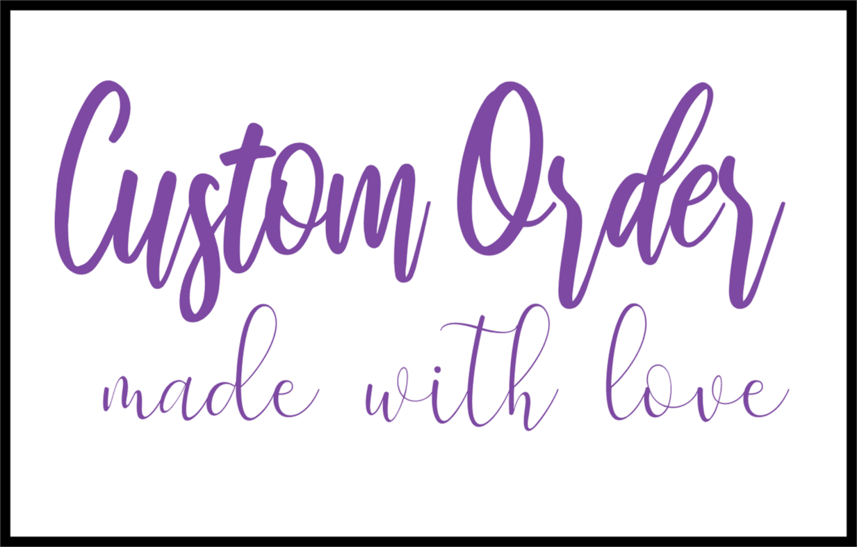 Custom Order