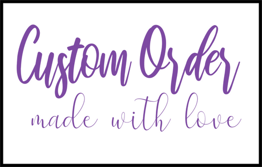 Custom Order